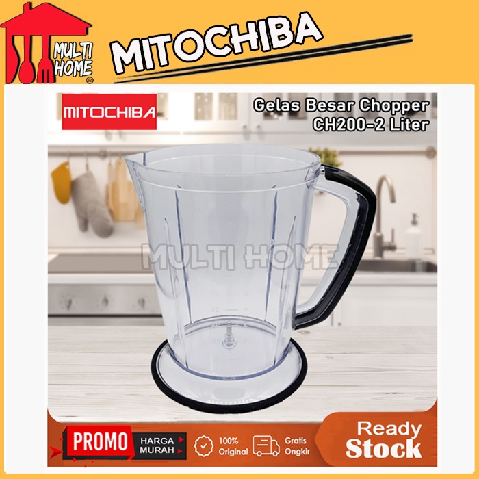 Gelas Besar Chopper Mitochiba CH200 - ORIGINAL