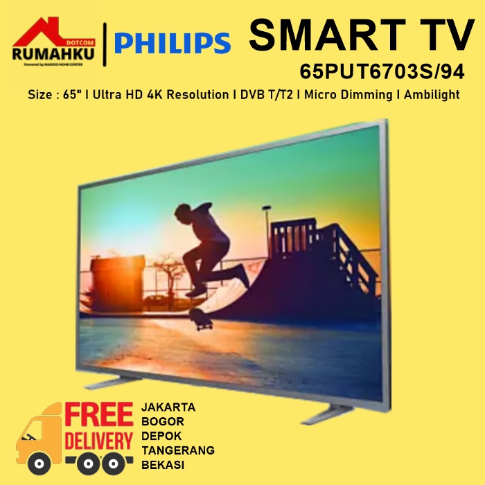 SMART TV 65" - ANDROID TV - LED TV PHILIPS 65 INCH - TV LED 65PUT6703 - PHILIPS