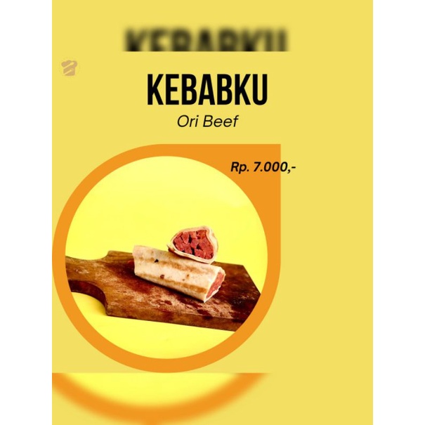 

KEBAB/ KEBABKU/ ORI BEEF/ KEBAB ENAK/ SNACK/ SNACK ENAK/ KEBAB ENAK♥️♥️