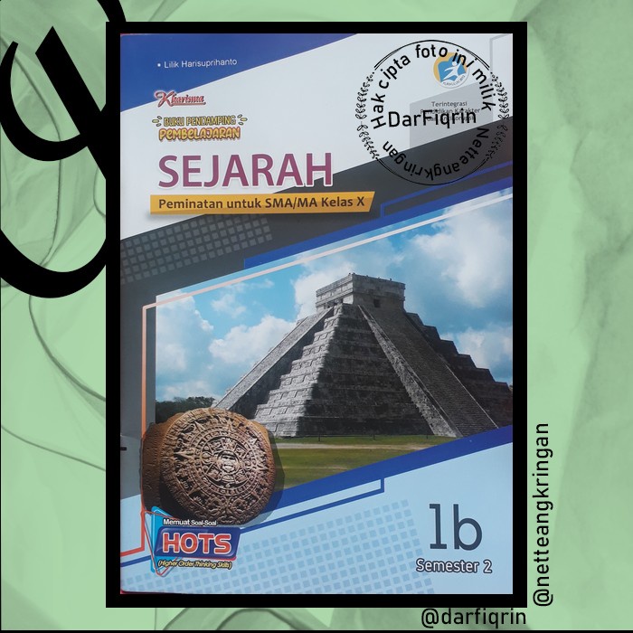 LKS Sejarah Peminatan Kelas 10 11 Semester 2 SMA/MA K13 Rev 2018 HOTS-Kharisma-Lilik