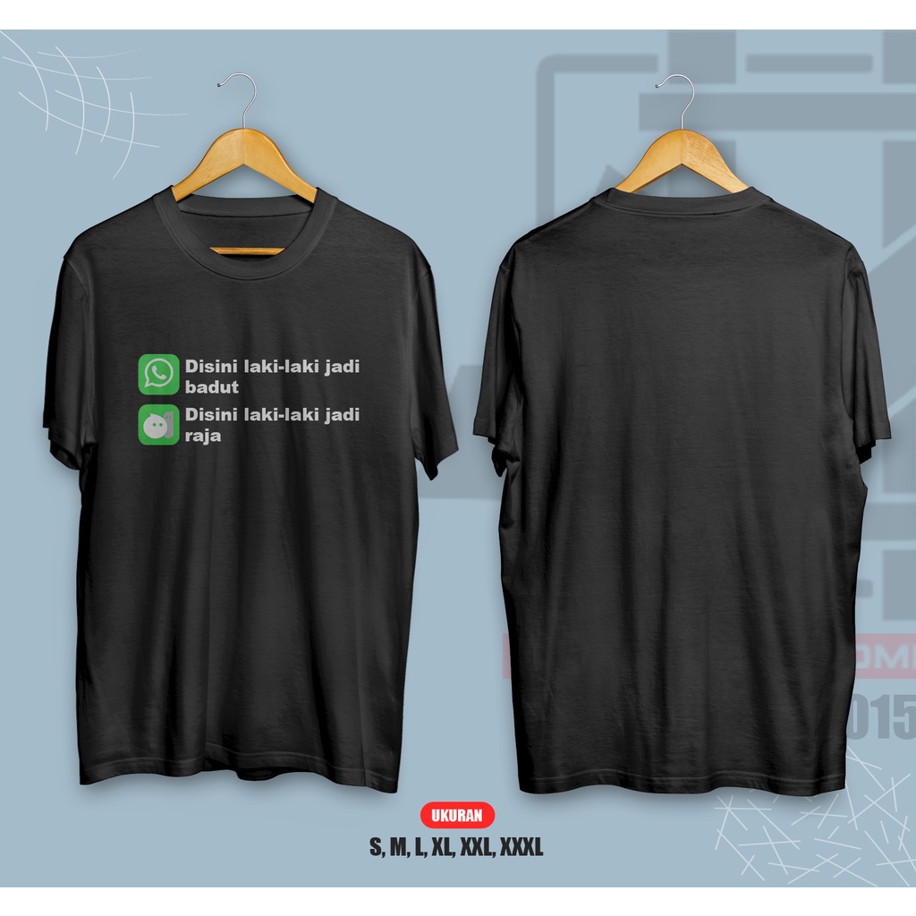 KAOS MICHAT DI WA JADI BADUT DI MICHAT JADI RAJA LENGAN PENDEK COTTON COMBED 30S KAOS KATA KATA MICH