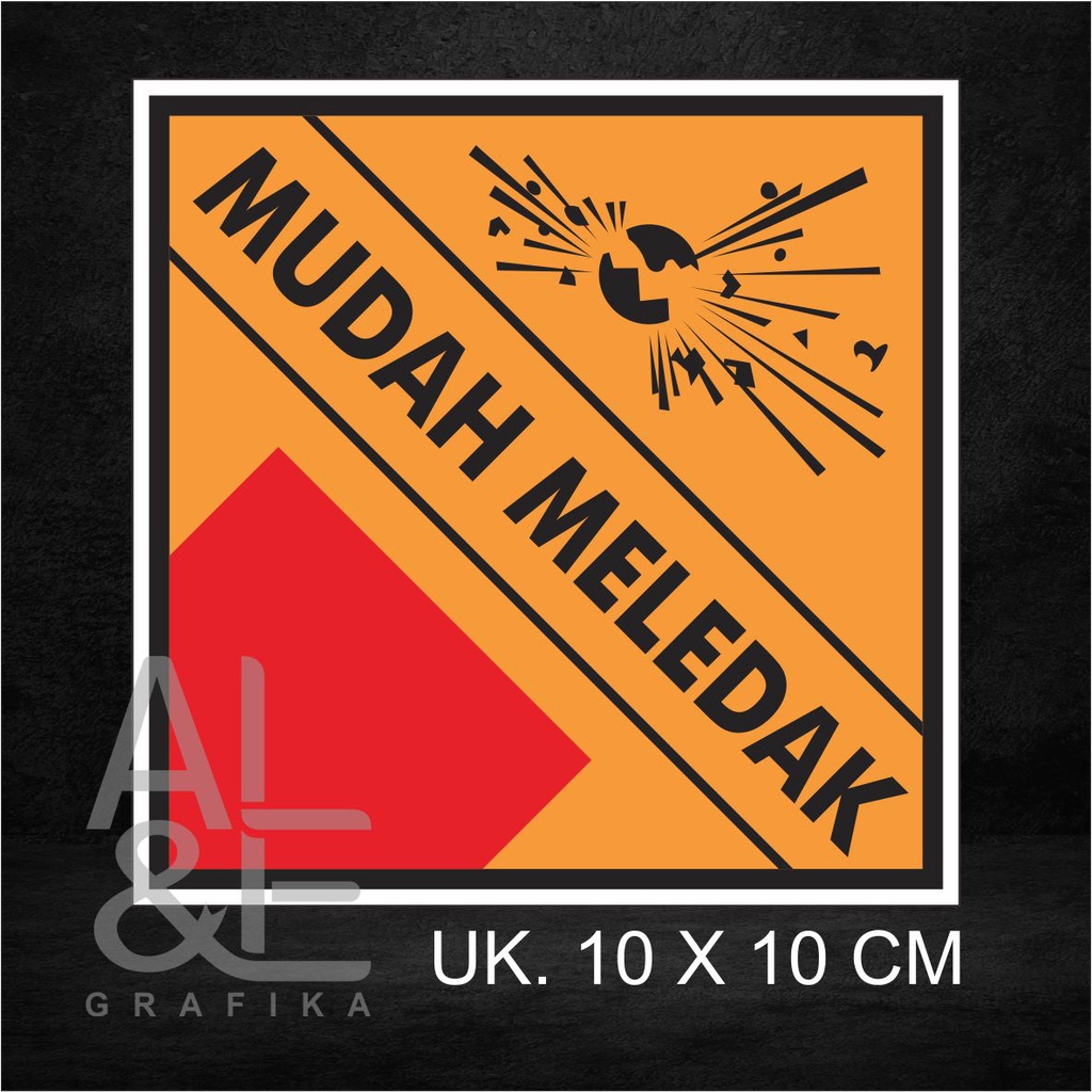 

031 STIKER MUDAH MELEDAK - SIMBOL LIMBAH B3