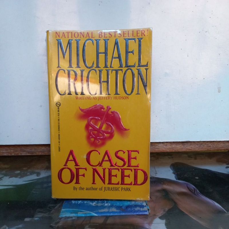 Novel Action - A Case Of Need (By The Author Of Jurassic Park)