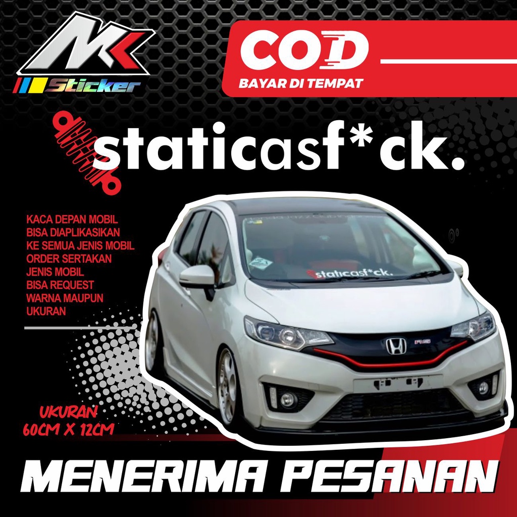 [Baru] STICKER CUTTING STATICASF*CK KACA DEPAN MOBIL JAZZ BRIO AYLA AGYA