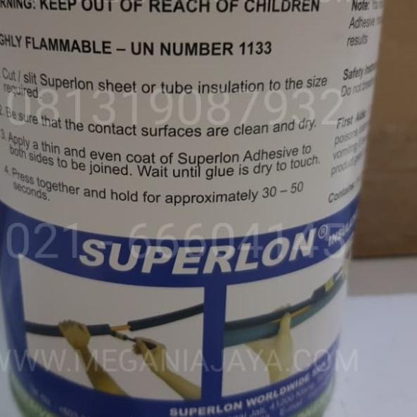 

LEM PEREKAT SUPERLON /SUPERLON INSULATION ADHESIVE