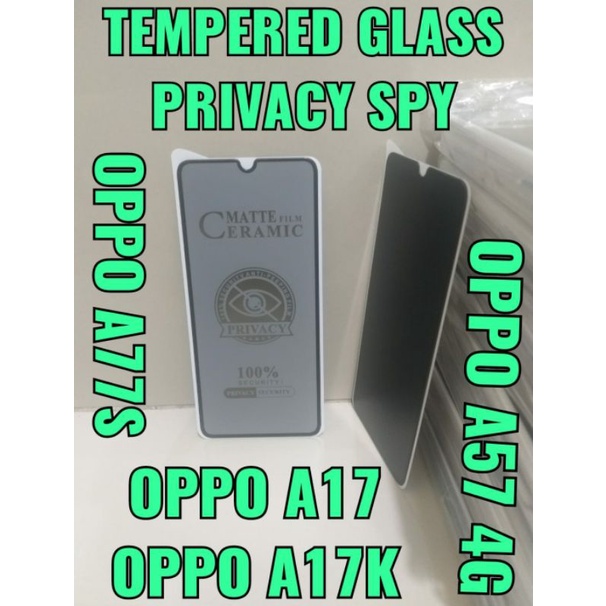 TEMPERED GLASS PRIVACY SPY OPPO A17 / OPPO A17K / OPPO A57 4G / OPPO A77S