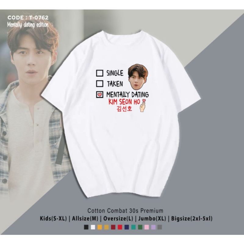 MENTALLY DATING KIM SEON HO &amp; JI CHANG WOOK &amp; AKTOR LAI NYABIG SIZE 3XL-4XL-5XL