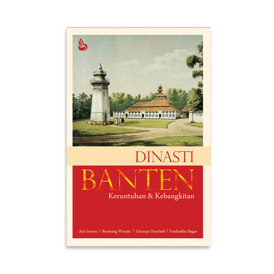 INTRANS PUBLISHING - Dinasti Banten karya Ade Irawan, dkk