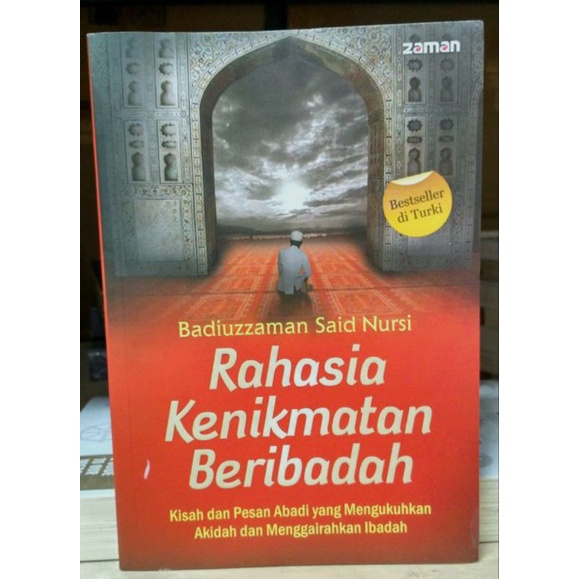 RAHASIA KENIKMATAN BERIBADAH badiuzzaman said nursi