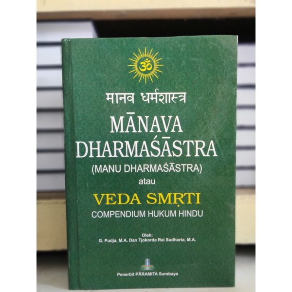 Buku Manawa DharmaSastra (Manu DharmaSastra) atau Veda Smrti Compendium hukum hindu