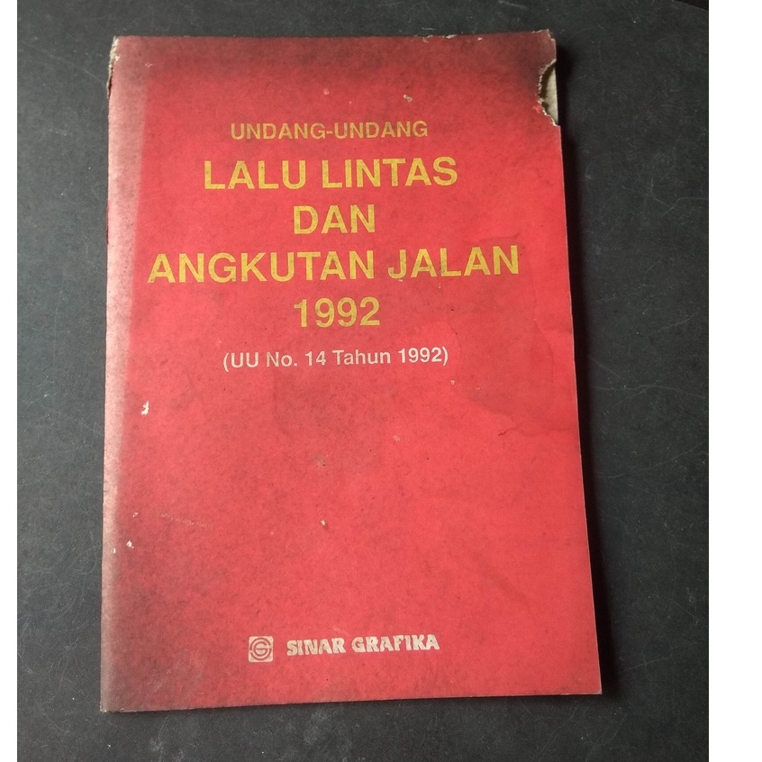 UNDANG UNDANG LALU LINTAS DAN ANGKUTAN JALAN 1992 - UU No 14 Tahun 1992