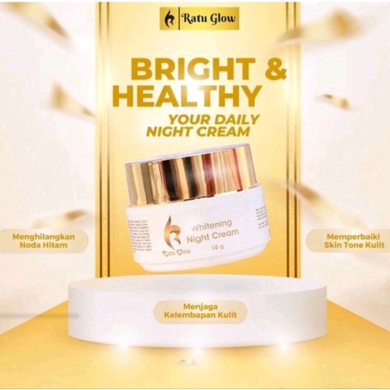 NEW BRIGHTENING NIGHT CREAM RATU GLOW
