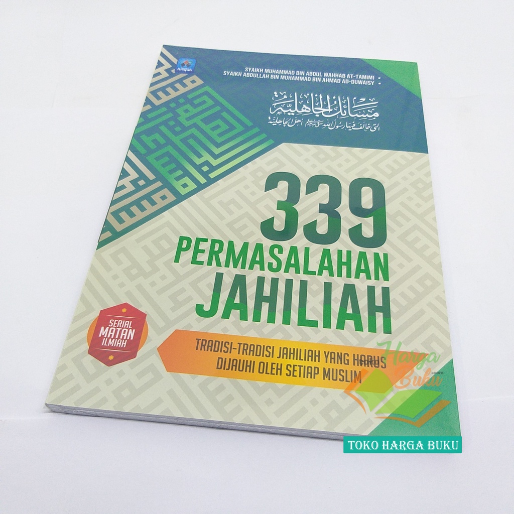 339 Permasalahan Jahiliah Tradisi-Tradisi Jahiliyah yang Harus Dijauhi Oleh Setiap Muslim Penerbit Pustaka Arafah