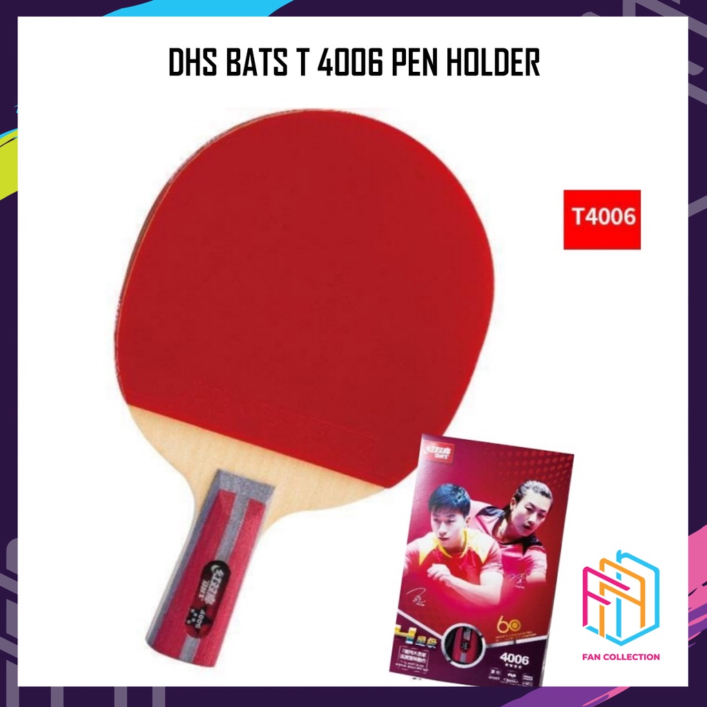 Jual DHS T4006 Pen Holder Bat Ping Pong Tenis Meja Original Shopee