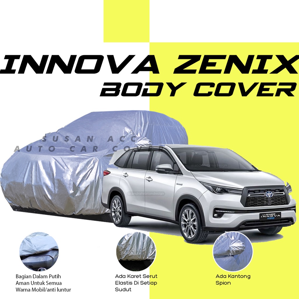 Innova Zenix Body Cover Mobil innova Sarung Mobil kijang innova zenix/innova zenix/inova zenix/inova/kijang innova/kijang/innova reborn/kijang innova reborn/innova venturer/kijang innova venturer/innova lama/kijang innova lama/kijang long/lgx/super/krista