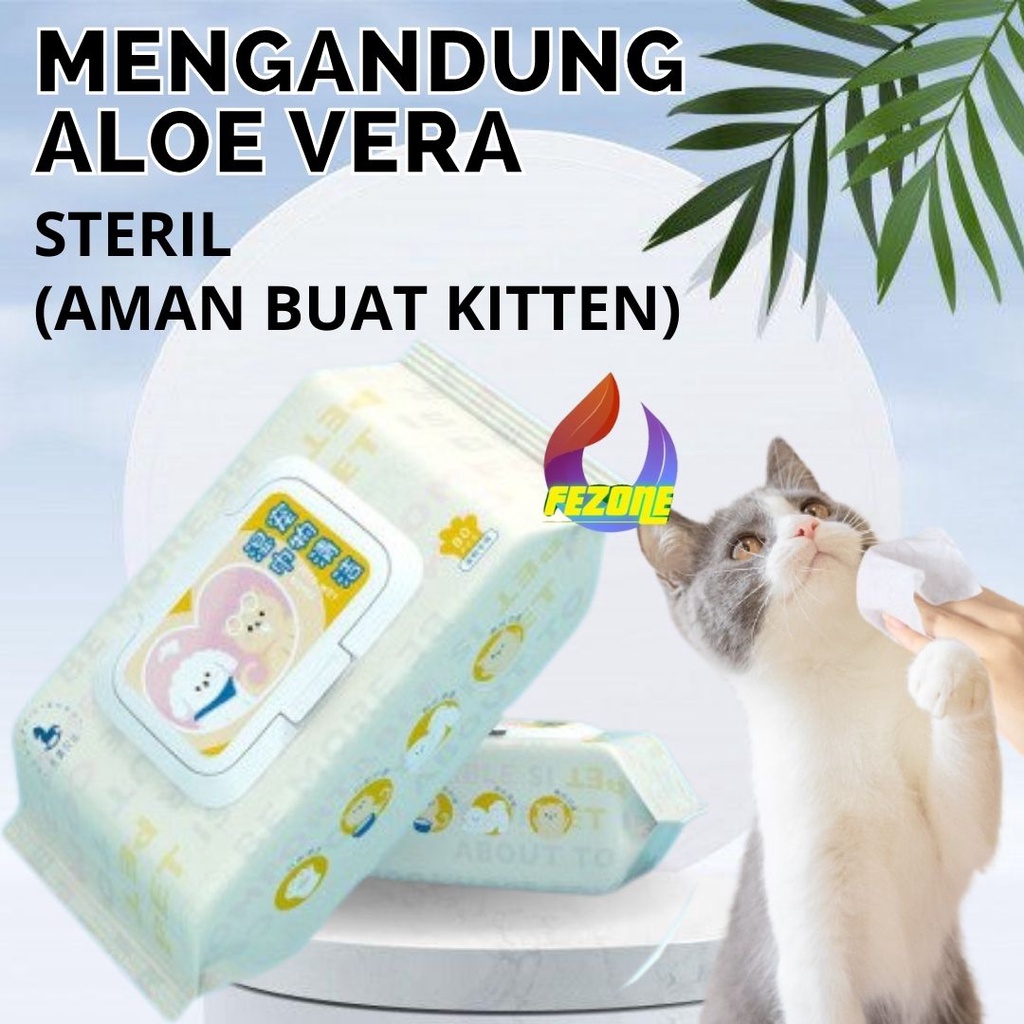 Tissue Tisu Basah Kucing Pet Wipes Aloe VeraTisu Basah Pembersih Kotoran FEZONE