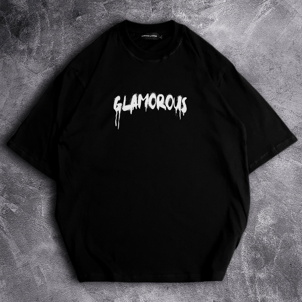 [Oversize] BAJU KAOS OVERSIZE / OVERSIZE T-SHIRT &quot;Glamorous&quot;