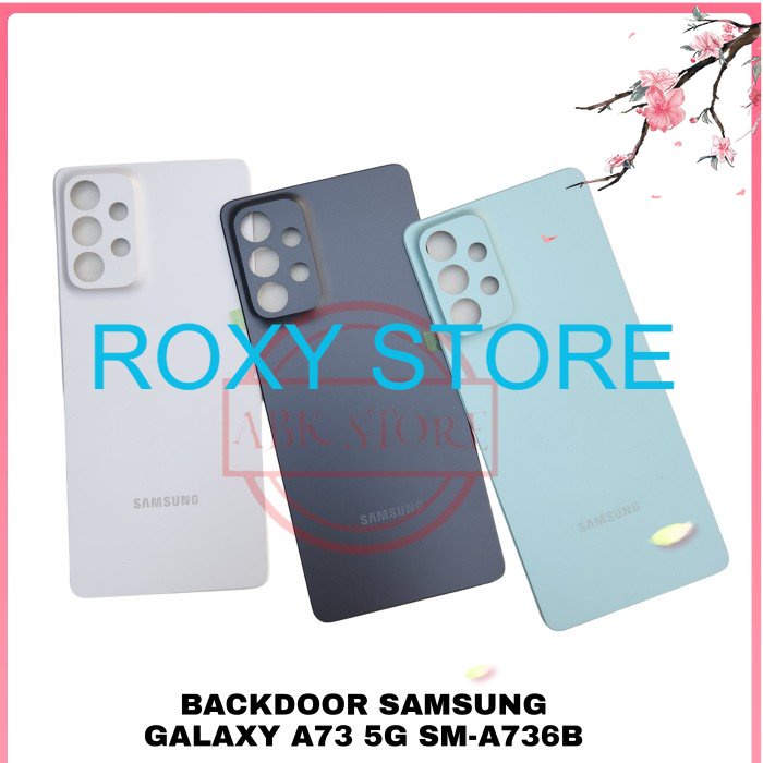 TUTUP BELAKANG BACKDOOR BACKCOVER BACK CASING SAMSUNG GALAXY A73 5G