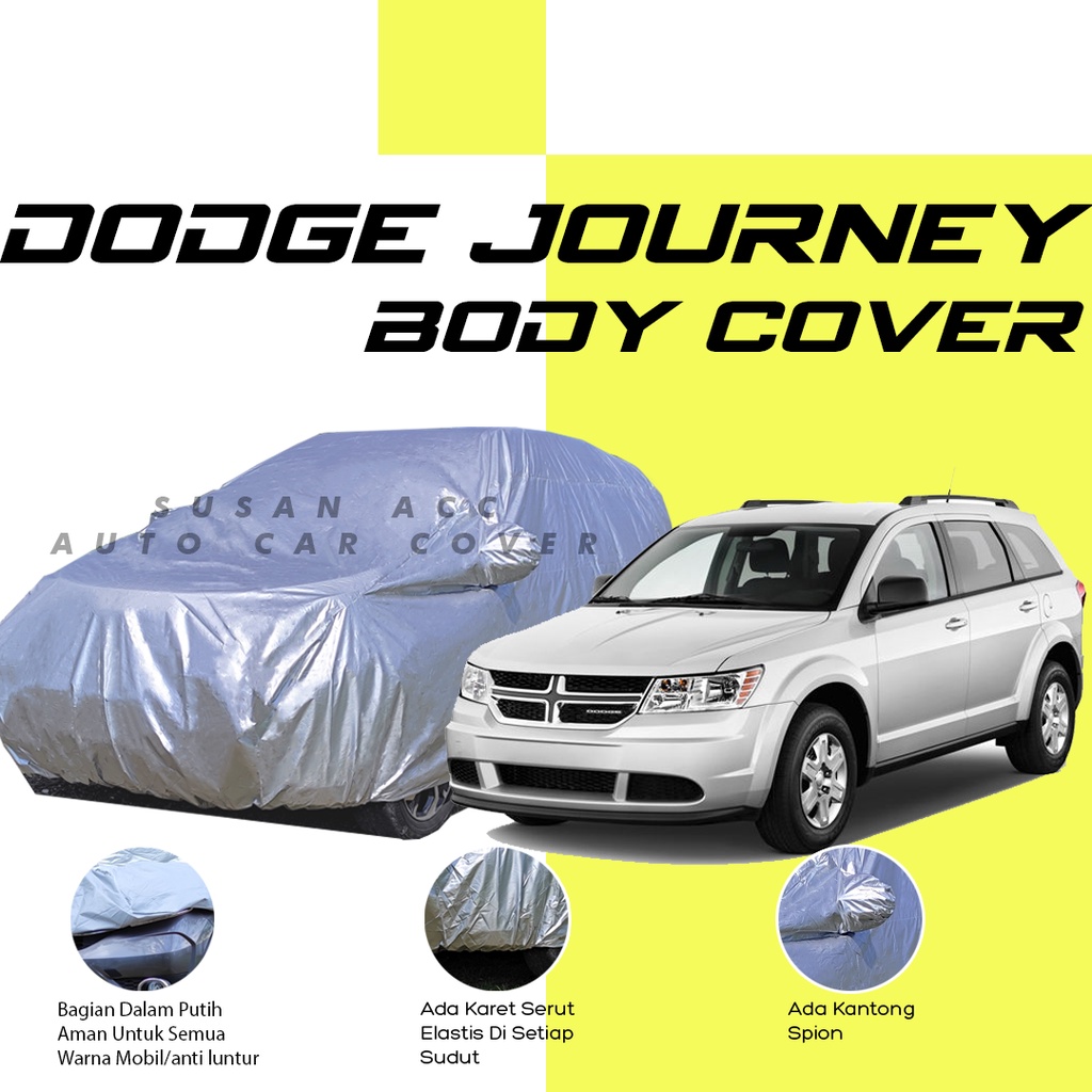 Dodge journey Body Cover Mobil Dodge journey Sarung Mobil Dodge journey/kijang long/kijang krista/kijang lgx/pajero/pajero sport/pajero dakar/pajero lama/fortuner/fortuner vrz/fortuner lama/new fortuner/all new fortuner/fortuner 2022/kijang super/avanza