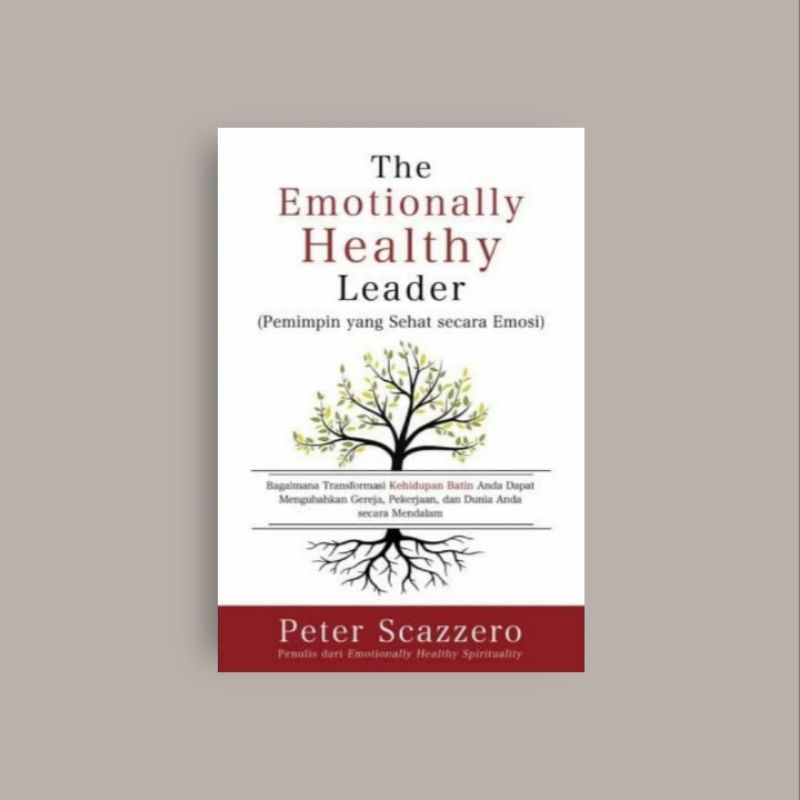 

[Indonesia] The Emotionally Healthy Leader - Peter Scazzero