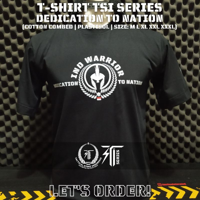 Kaos Ind Warrior TNI POLRI Dedication to Nation Exclusive TSI Series - Kaos Tactical Custom