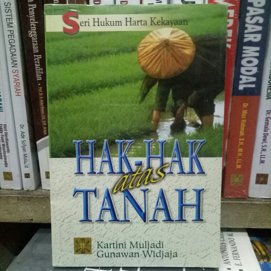Buku Seri Hukum Harta Kekayaan Hak-hak Atas Tanah oleh Kartini Muljadi, Dkk Prenada