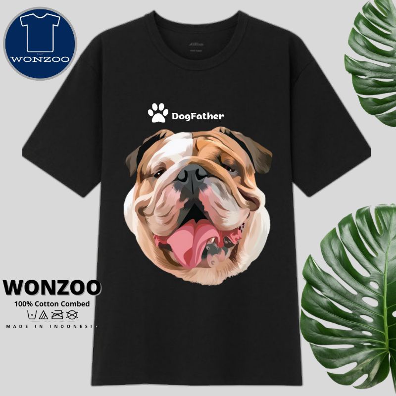 KAOS DOG LOVER DOGFATHER-BAJU GAMBAR ANJING -TSHIRT ENGLISH BULLDOG, PITBULL, DOBERMAN (PREMIUM QUAL
