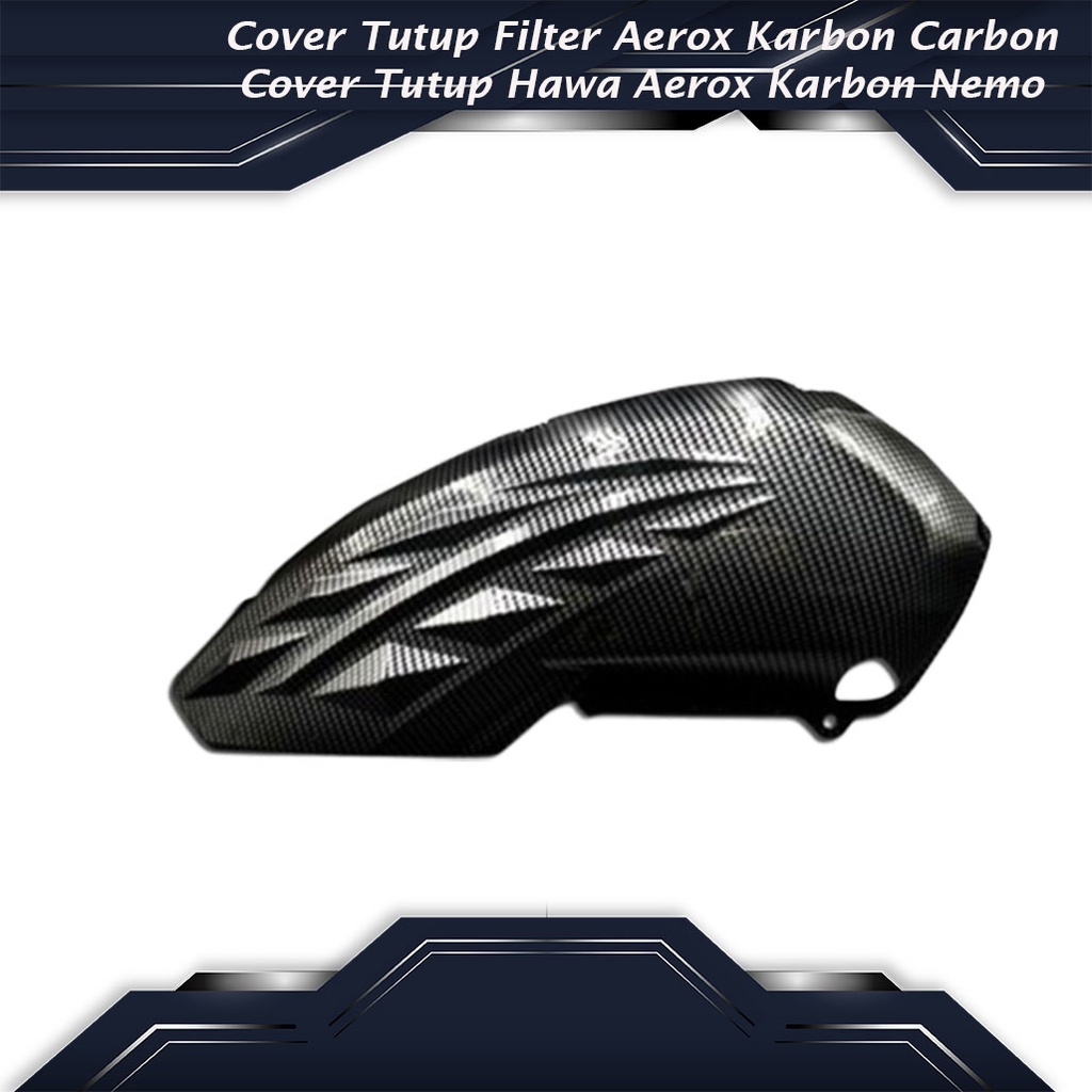 Jual Cover Tutup Filter Aerox Karbon Carbon Cover Tutup Hawa Aerox Nemo Shopee Indonesia