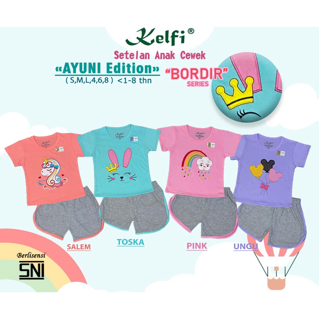 KELFI SETELAN / SET BAJU ANAK CEWEK BORDIR CELANA KOMB USIA 1- 8 TH &quot;AYUNI EDITION&quot;