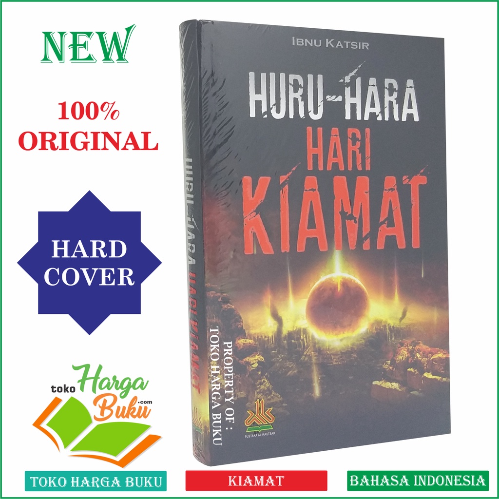 Huru-Hara Hari Kiamat Huru Hara Akhir Zaman Kiamat Dahsyatnya Akhir Dunia Penulis Ibnu Katsir Penerb