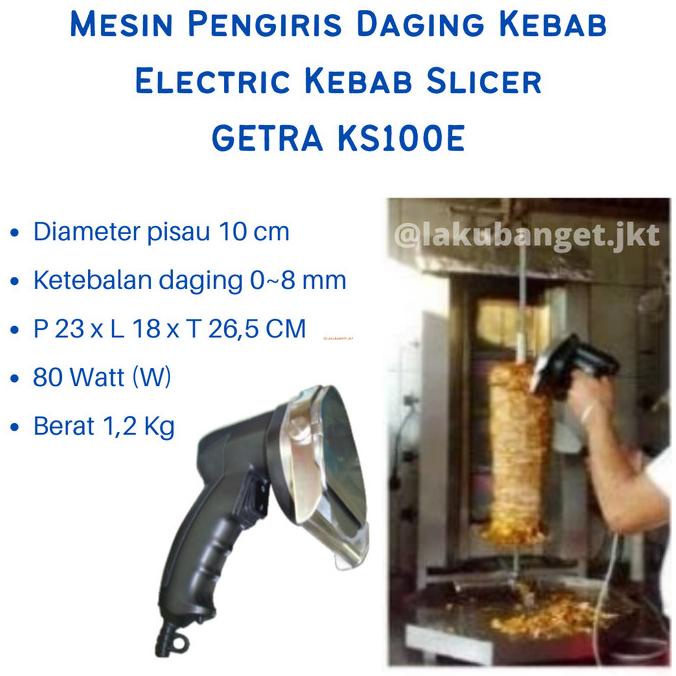 Mesin Pengiris Daging Kebab / Electric Kebab Slicer GETRA KS100E