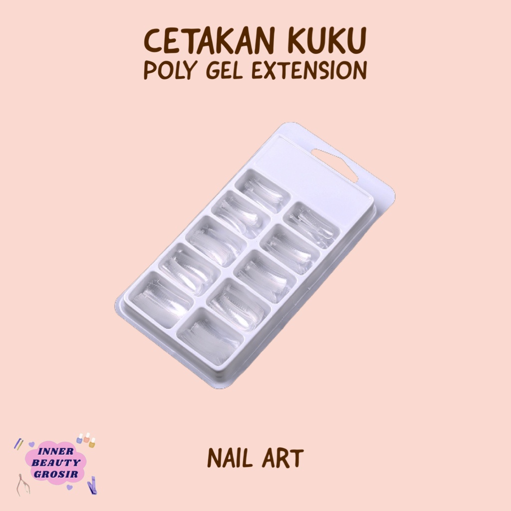 Cetakan Kuku Poly Gel Extension Clear 100pcs / Kuku Polygel / Kuku Extension Gel