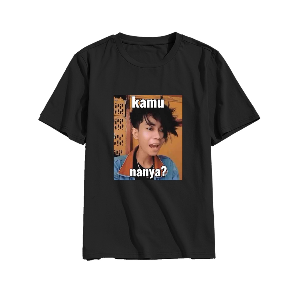 3bee.store - Kaos Viral Kamu Nanya? - Kaos Viral Kamu Nanya? Kamu Bertanya tanya ? - Kaos Viral Dila