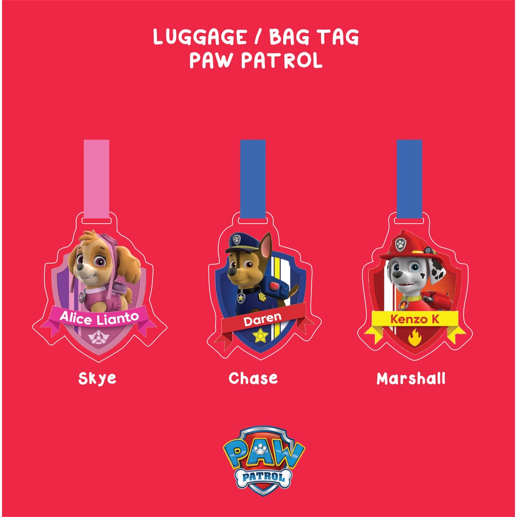 

Paw patrol skye chase marshall Luggage / bag tag / gantungan tas custom nama