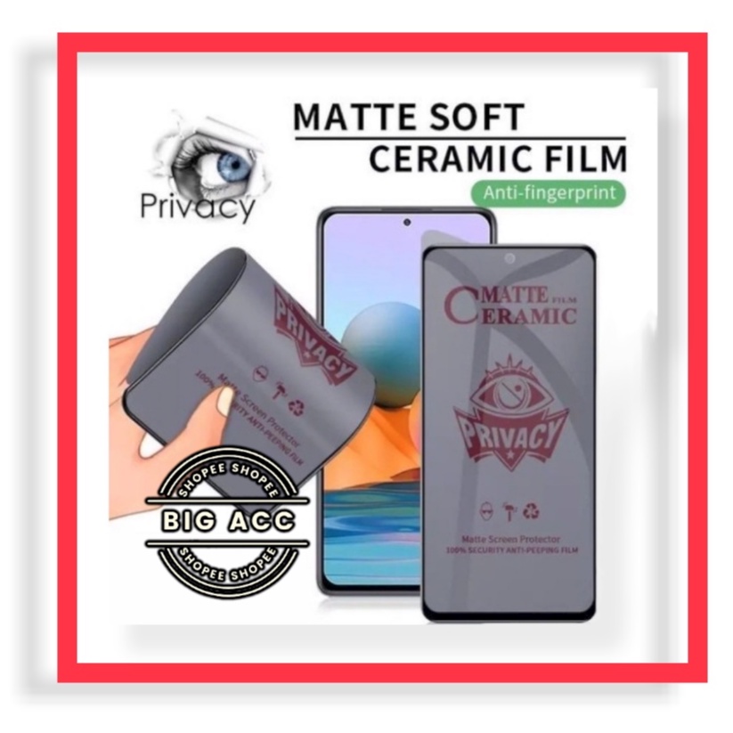 ( BIG CMS ) Anti Gores Film Ceramic Matte Spy Privacy Anti Minyak Anti kepo Oppo A5S A7 A11 A12 A3S A9 2020 A5 2020 A31 A36 A54 A54 5G A54S A55 A55S A56 A73 A74 4G A74 5G A76 A77 A77S A95 A95 5G A96