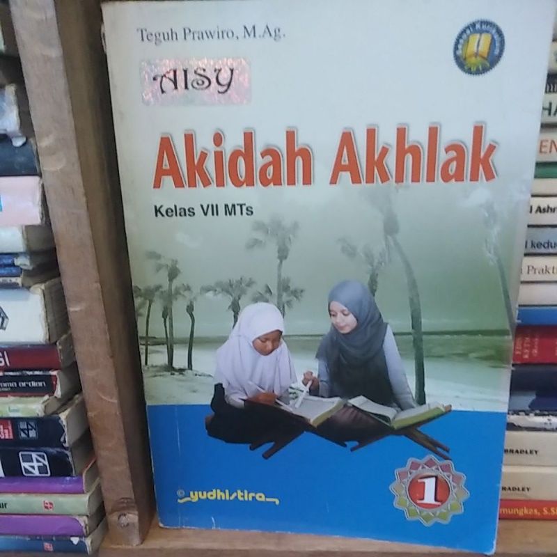 aqidah akhlak kelas 7 MTS kurikulum 2013