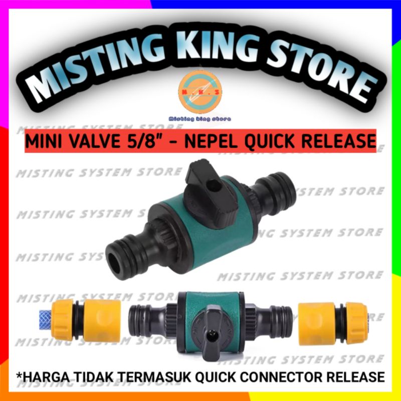 MINI VALVE 5/8 INCH / KRAN SELANG AIR 5/8&quot; / STOP KERAN QUICK CONNECTOR / QUICK RELEASE