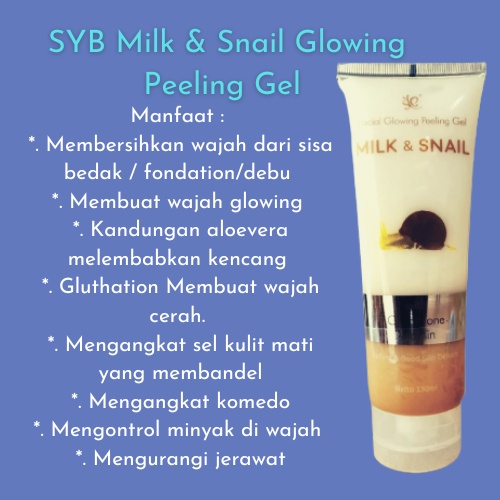 SYB Facial Glowing Peeling Gel Aloe Vera Dengan Milk &amp; Snail / Scrub Wajah 130ml ori 1 Paket pemutuh muka