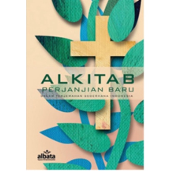 Alkitab Perjanjian Baru Dalam Terjemahan Sederhana Indonesia Edisi Revisi