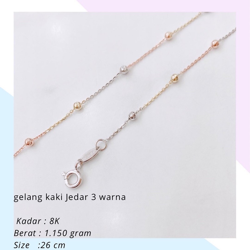 Gelang Emas Kaki Jedar 3 Warna 1.150 Gr