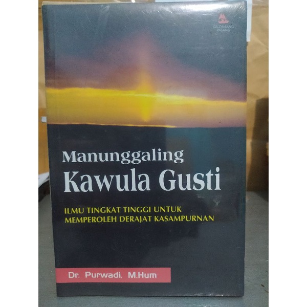 Manunggaling Kawula Gusti - Dr Purwadi Ori