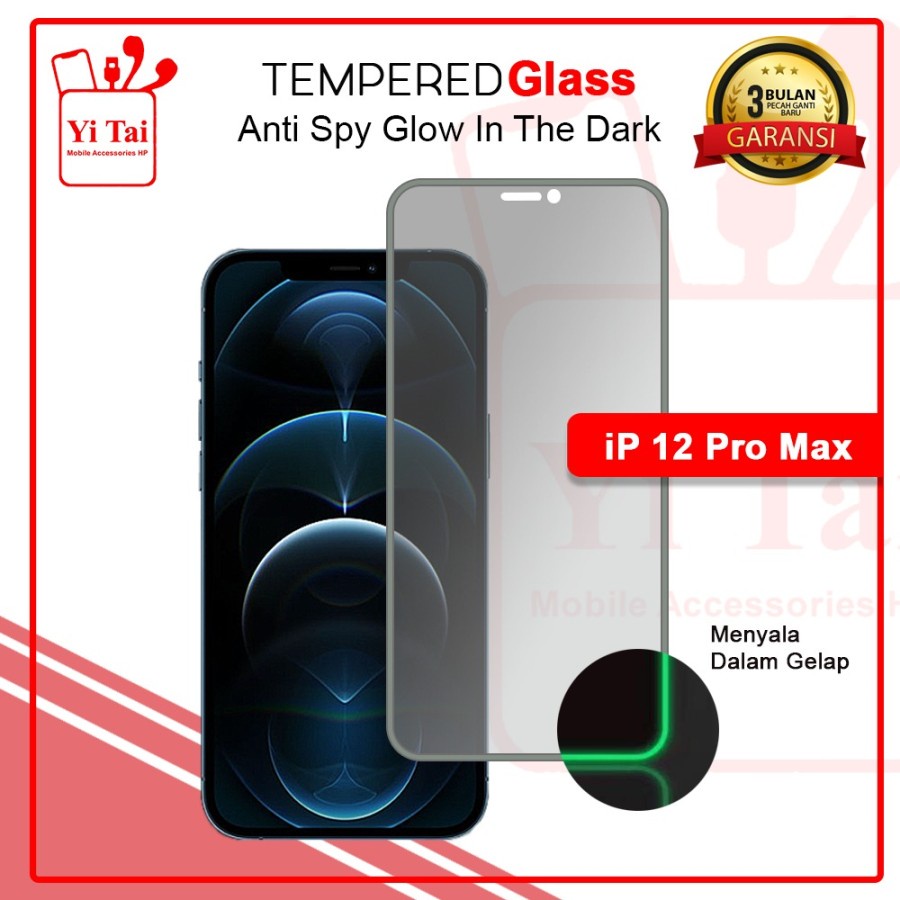 TEMPERED GLASS SPY GLOW IN THE DARK YI TAI - IPHONE 12PROMAX - GA