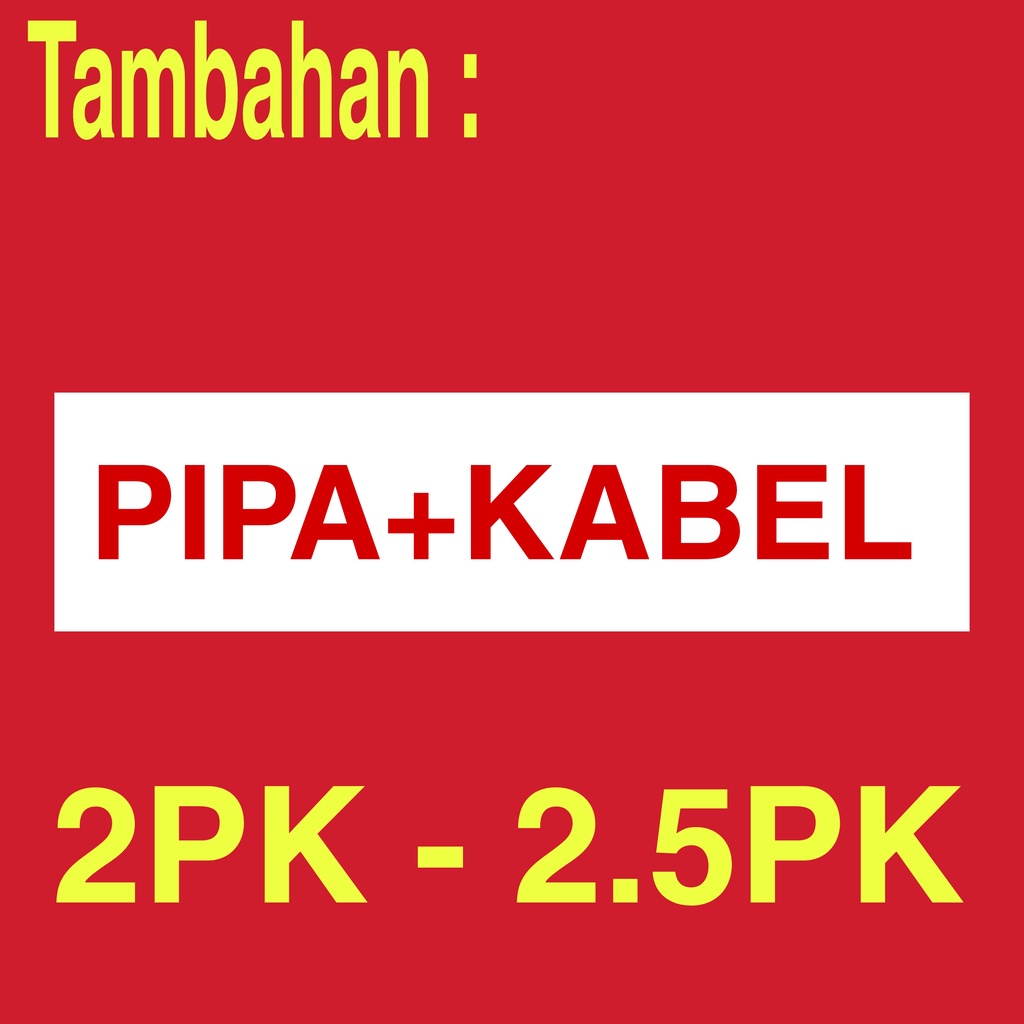 Pipa Ac 2PK-2.5PK (termasuk kabel kontrol) Ukuran 1/4-5/8