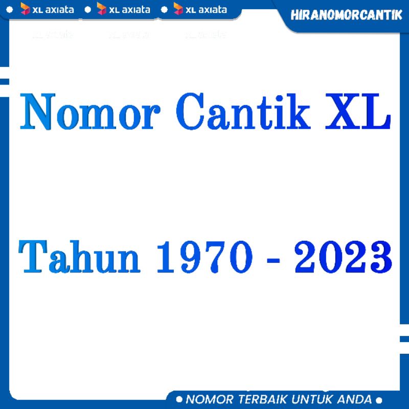 Nomor Cantik XL Seri Tahun Expired 2025
