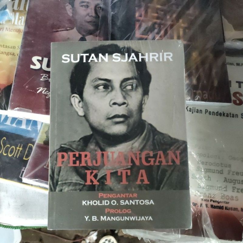 Sutan Sjahrir perjuangan kita buku perjuangan kita SUTAN SJAHRIR SEGA ARSY