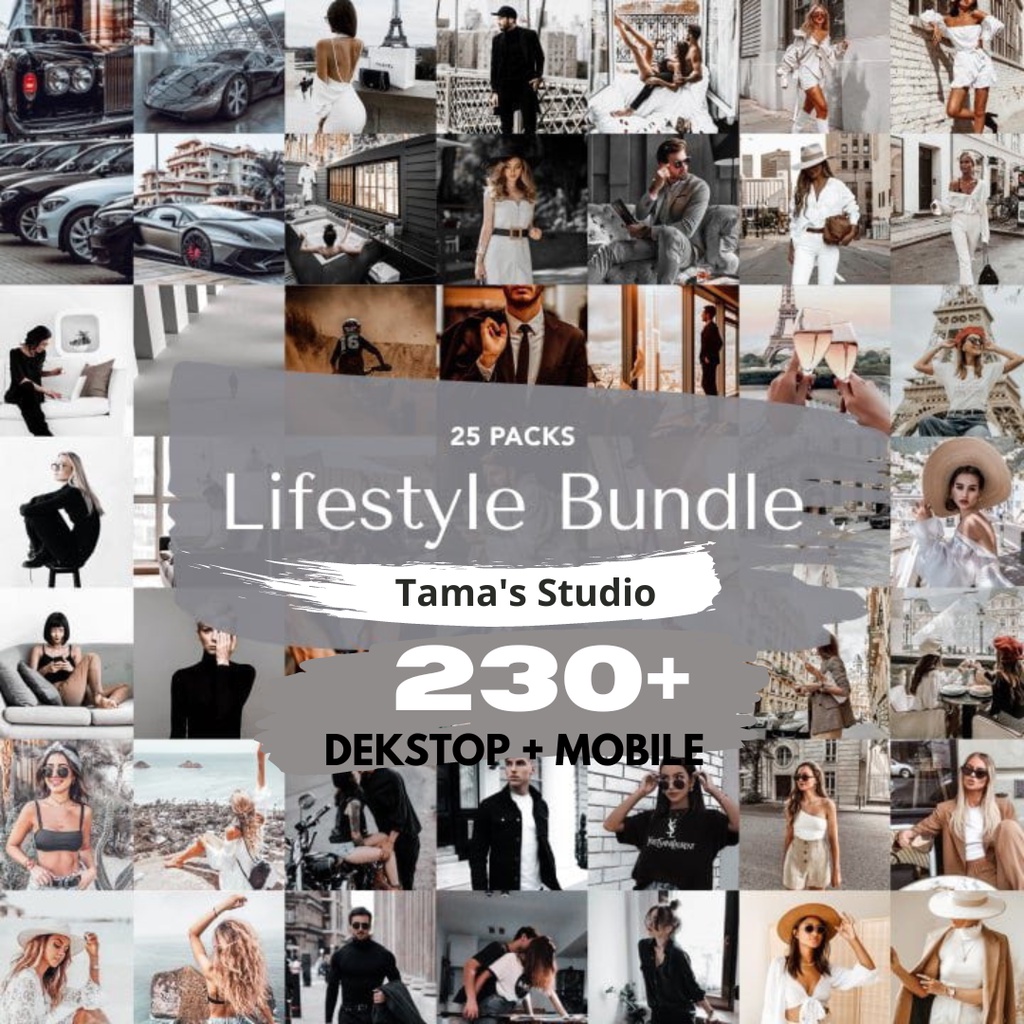 230 + Lifestyle Bundle Preset Lightroom 230+ in 25 Packs Mobile IOS/Android &amp; Dekstop