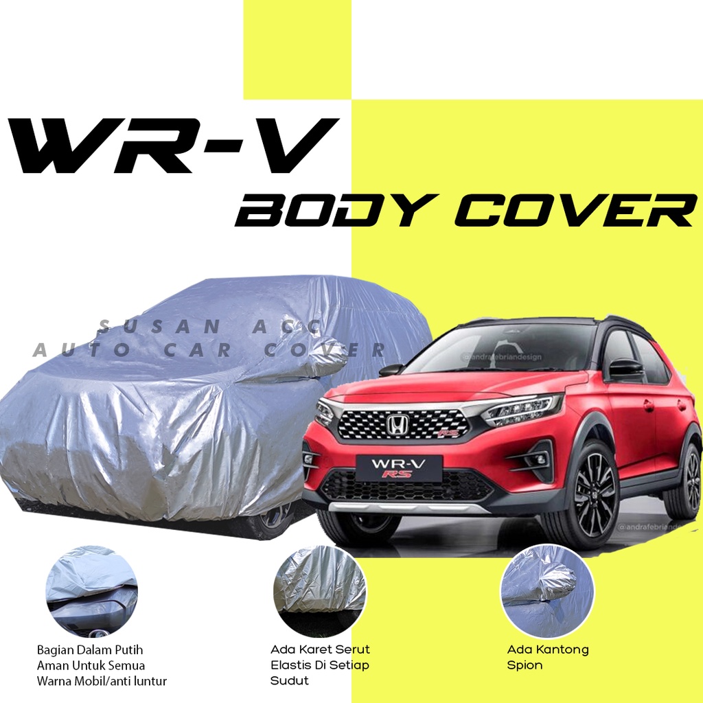 WR-V body Cover mobil wrv Sarung Mobil wrv/honda wrv/wrv rs/mobilio/mobilio rs/hrv/hrv lama/hrv 2022/brv/brv lama/brv 2022/crv/crv lama/crv 2022/brio/brio lama/brio rs/brio 2022/new brio/brio satya/brio urbanite/raize/rocky/kia sonet/agya/ayla/corolla dx