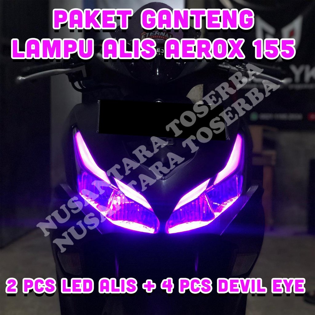 PAKET GANTENG GANTENG LAMPU ALIS AEROX 155 BONUS DEVIL EYE TIDAK BERBINTIK LAMPU VARIASI HEADLAMP AE