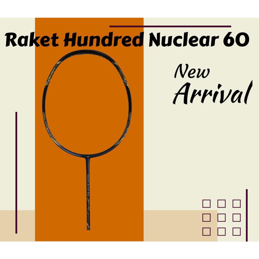 Raket Badminton Hundred Nuclear 60 Original Raket Hundred