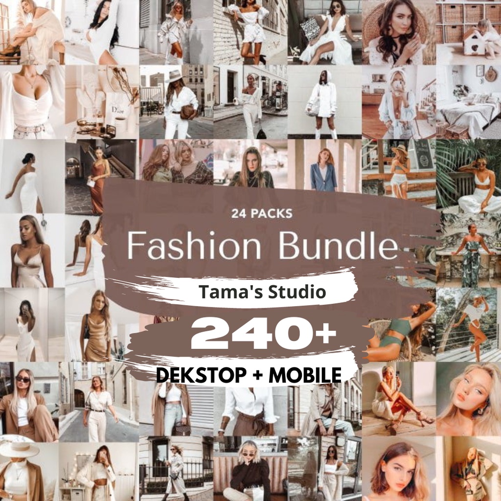 240+ Fashion Bundle Lightroom Preset in 24 Packs Mobile IOS/Android &amp; Dekstop